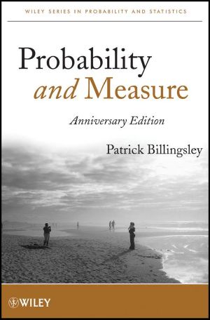 [Wiley Series in Probability and Mathematical Statistics 01] • Probability and Measure (Wiley Series in Probability and Statistics)